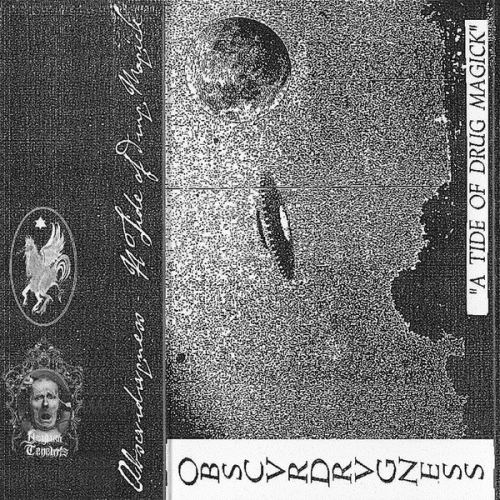 Obscvrdrvgness : A Tide of Drug Magick